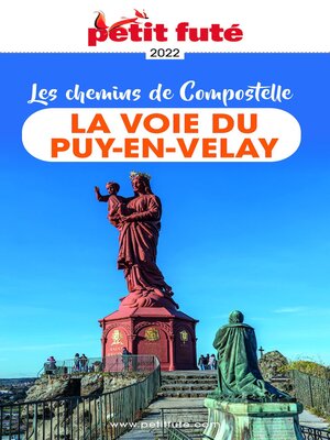 cover image of LA VOIE DU PUY EN VELAY 2022 Petit Futé